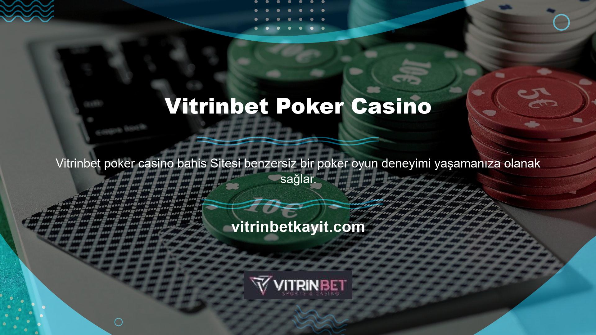 Dünyanın her yerinden oyuncularla uluslararası platformlarda poker oynamak için üyelik sonrasında "Casino Oyunları" bölümünden poker seçeneğini seçebilirsiniz